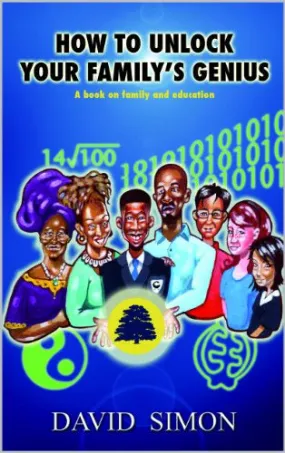 How to Unlock Your Family's Genius